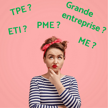 TPE ou PME : pour quelle catégorie d‘entreprise êtes-vous fait ?